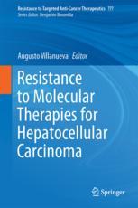 Resistance to Molecular Therapies for Hepatocellular Carcinoma 2017