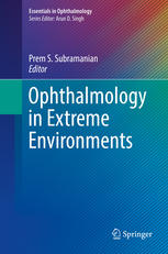 Ophthalmology in Extreme Environments 2017