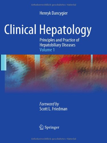 Clinical Hepatology: Principles and Practice of Hepatobiliary Diseases: Volume 1 2009