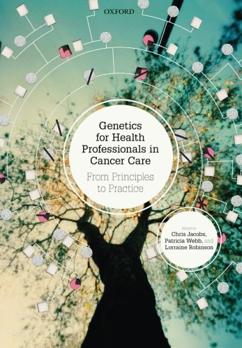 Genetics for Health Professionals in Cancer Care: From Principles to Practice 2014