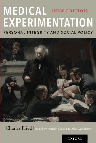Medical Experimentation: Personal Integrity and Social Policy 2016