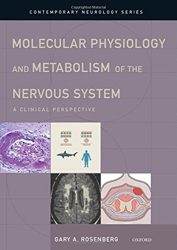 فیزیولوژی مولکولی و متابولیسم سیستم عصبی: دیدگاه بالینی