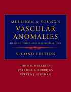 Mulliken and Young's Vascular Anomalies: Hemangiomas and Malformations 2013