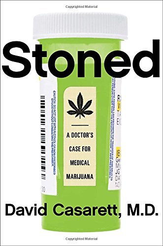 Stoned: A Doctor's Case for Medical Marijuana 2015