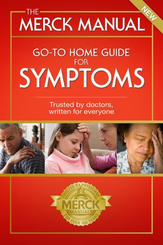 The Merck Manual Go-To Home Guide for Symptoms 2013