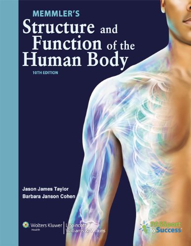 Memmler's Structure and Function of the Human Body 2013