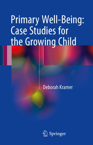 Primary Well-Being: Case Studies for the Growing Child 2017