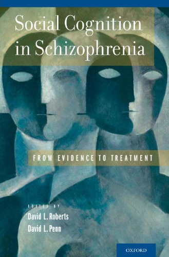 Social Cognition in Schizophrenia: From Evidence to Treatment 2013