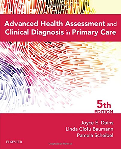 Advanced Health Assessment and Clinical Diagnosis in Primary Care 2016