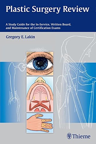 Plastic Surgery Review: A Study Guide for the In-service, Written Board, and Maintenance of Certification Exams 2014
