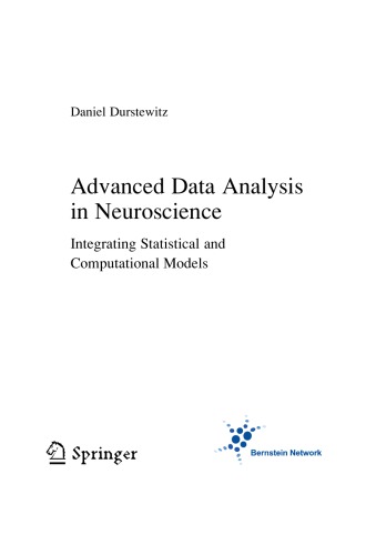 Advanced Data Analysis in Neuroscience: Integrating Statistical and Computational Models 2017