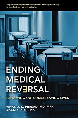 Ending Medical Reversal: Improving Outcomes, Saving Lives 2015