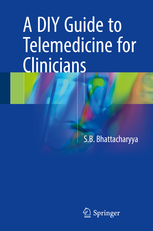 A DIY Guide to Telemedicine for Clinicians 2017