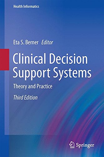 Clinical Decision Support Systems: Theory and Practice 2013