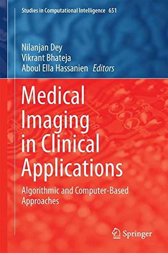 Medical Imaging in Clinical Applications: Algorithmic and Computer-Based Approaches 2016