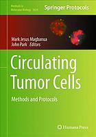 Circulating Tumor Cells: Methods and Protocols 2017