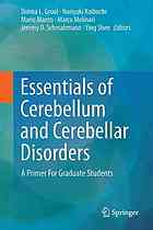 Essentials of Cerebellum and Cerebellar Disorders: A Primer For Graduate Students 2016