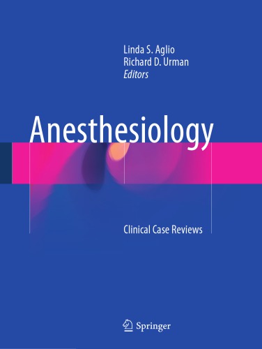 Anesthesiology: Clinical Case Reviews 2017