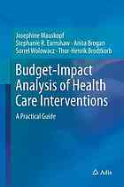 Budget-Impact Analysis of Health Care Interventions: A Practical Guide 2017