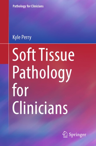 Soft Tissue Pathology for Clinicians 2017