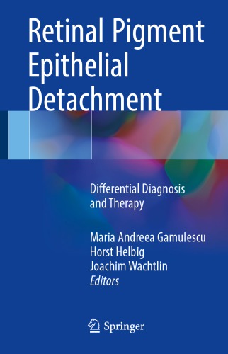 Retinal Pigment Epithelial Detachment: Differential Diagnosis and Therapy 2017