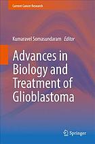 پیشرفت در زیست شناسی و درمان گلیوبلاستوما