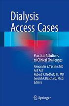 Dialysis Access Cases: Practical Solutions to Clinical Challenges 2017