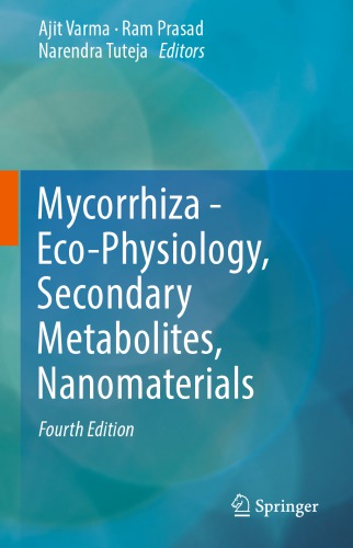 Mycorrhiza - Eco-Physiology, Secondary Metabolites, Nanomaterials 2017