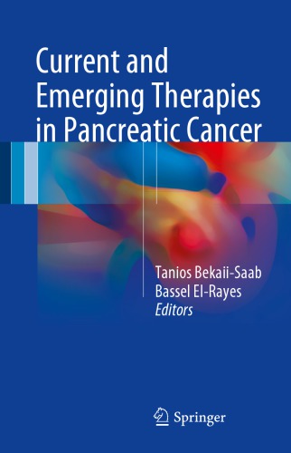 Current and Emerging Therapies in Pancreatic Cancer 2017