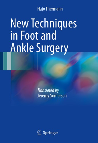 New Techniques in Foot and Ankle Surgery 2017
