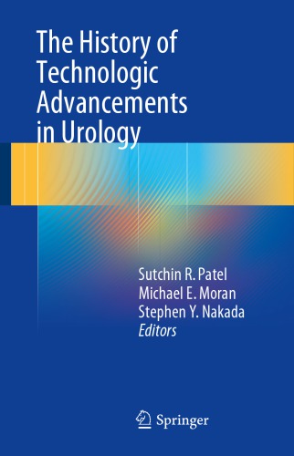 The History of Technologic Advancements in Urology 2017