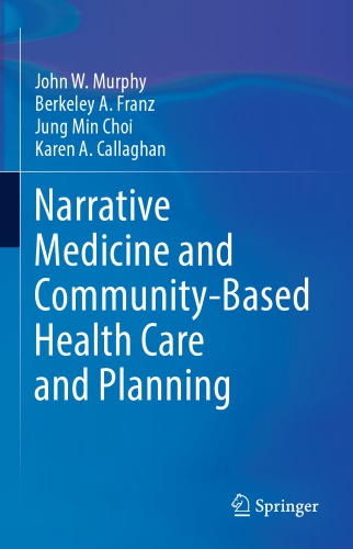 Narrative Medicine and Community-Based Health Care and Planning 2017