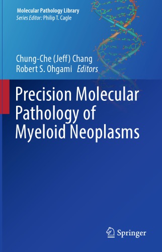 Precision Molecular Pathology of Myeloid Neoplasms 2017