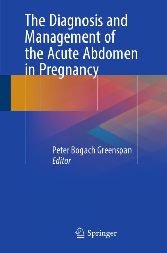 The Diagnosis and Management of the Acute Abdomen in Pregnancy 2017