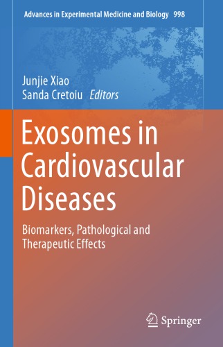 Exosomes in Cardiovascular Diseases: Biomarkers, Pathological and Therapeutic Effects 2017