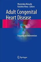 Adult Congenital Heart Disease: Focusing on Intervention 2017