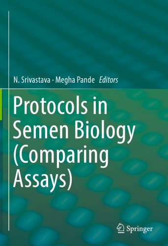 Protocols in Semen Biology (Comparing Assays) 2017