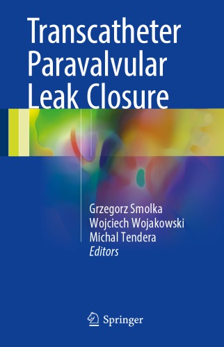 Transcatheter Paravalvular Leak Closure 2017