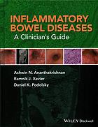 Inflammatory Bowel Diseases: A Clinician's Guide 2017