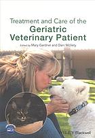 Treatment and Care of the Geriatric Veterinary Patient 2017