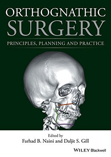 Orthognathic Surgery: Principles, Planning and Practice 2017