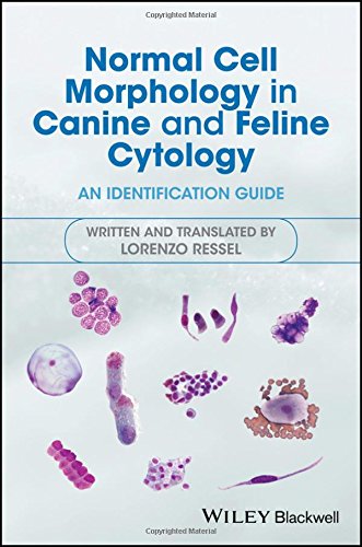 Normal Cell Morphology in Canine and Feline Cytology: An Identification Guide 2017