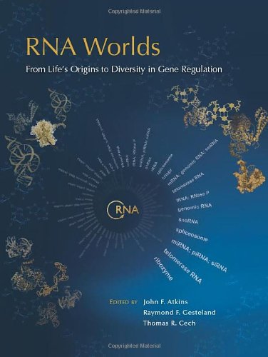 RNA Worlds: From Life's Origins to Diversity in Gene Regulation 2011