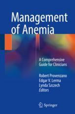 Management of Anemia: A Comprehensive Guide for Clinicians 2017
