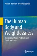 بدن انسان و بی وزنی: پیامدهای عملی، مشکلات و اقدامات متقابل