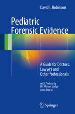 شواهد پزشکی قانونی کودکان: راهنمای پزشکان، وکلا و سایر متخصصان