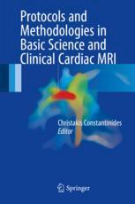 Protocols and Methodologies in Basic Science and Clinical Cardiac MRI 2017