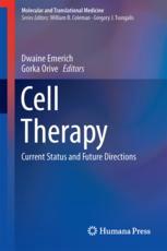 Cell Therapy: Current Status and Future Directions 2017