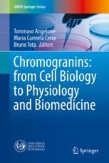 Chromogranins: from Cell Biology to Physiology and Biomedicine 2017