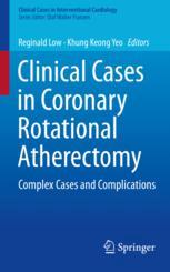 Clinical Cases in Coronary Rotational Atherectomy: Complex Cases and Complications 2017